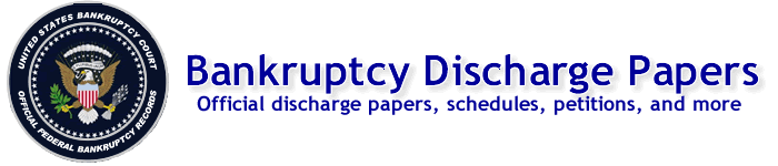 bankruptcy discharge papers, schedules, petitions